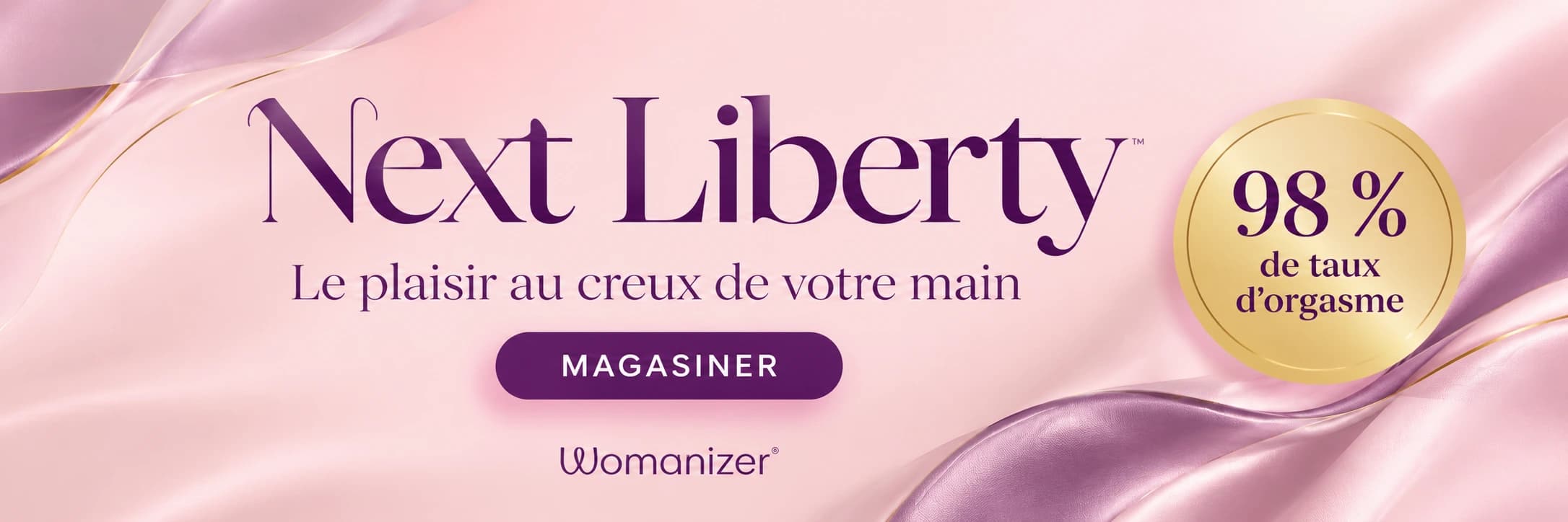 Next Liberty : le plaisir au creux de votre main. 98 % de taux d’orgasme. Magasiner.